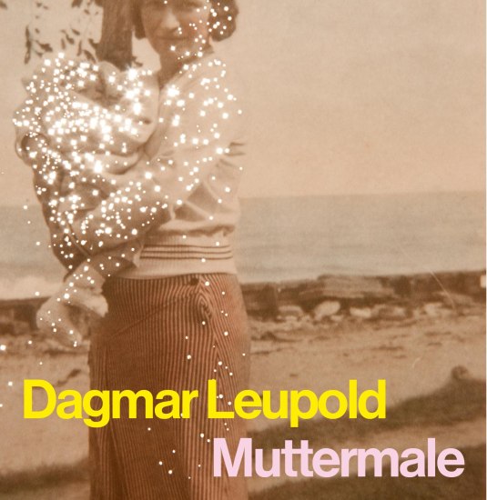 Muttermale | &copy; Dagmar Leupold