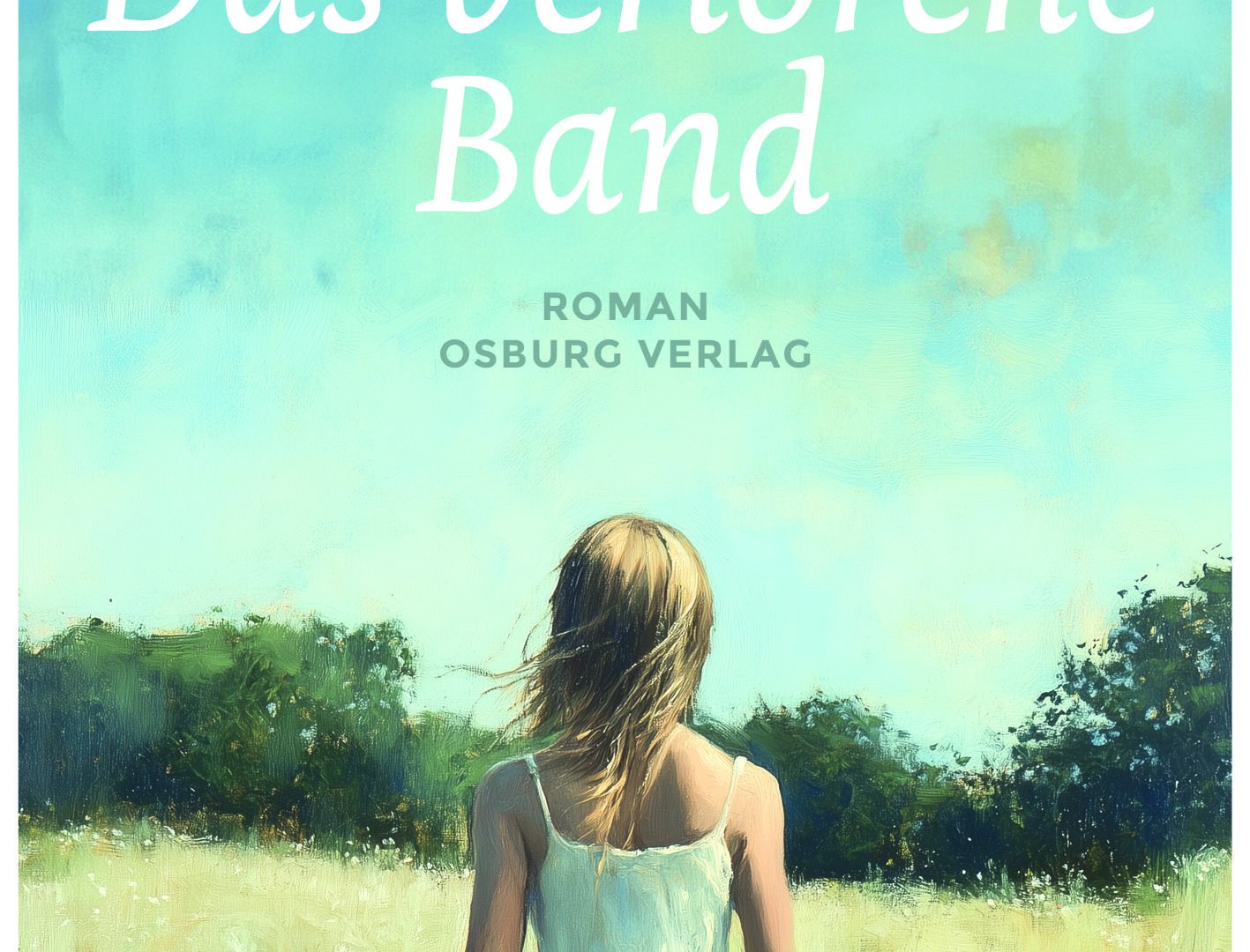 Das verlorene Band Cover | © Osburg Verlag