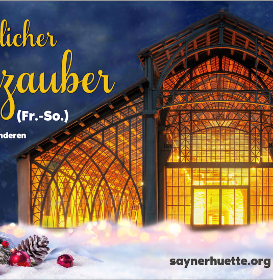 Weihnachtlicher Hüttenzauber | © Stiftung Sayner Hütte Weihnachtlicher Hüttenzauber | © Stiftung Sayner Hütte