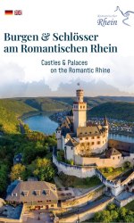 Titelbild "Burgen und Schl&ouml;sser am Romantischen Rhein" | &copy; Romantischer Rhein Tourismus GmbH